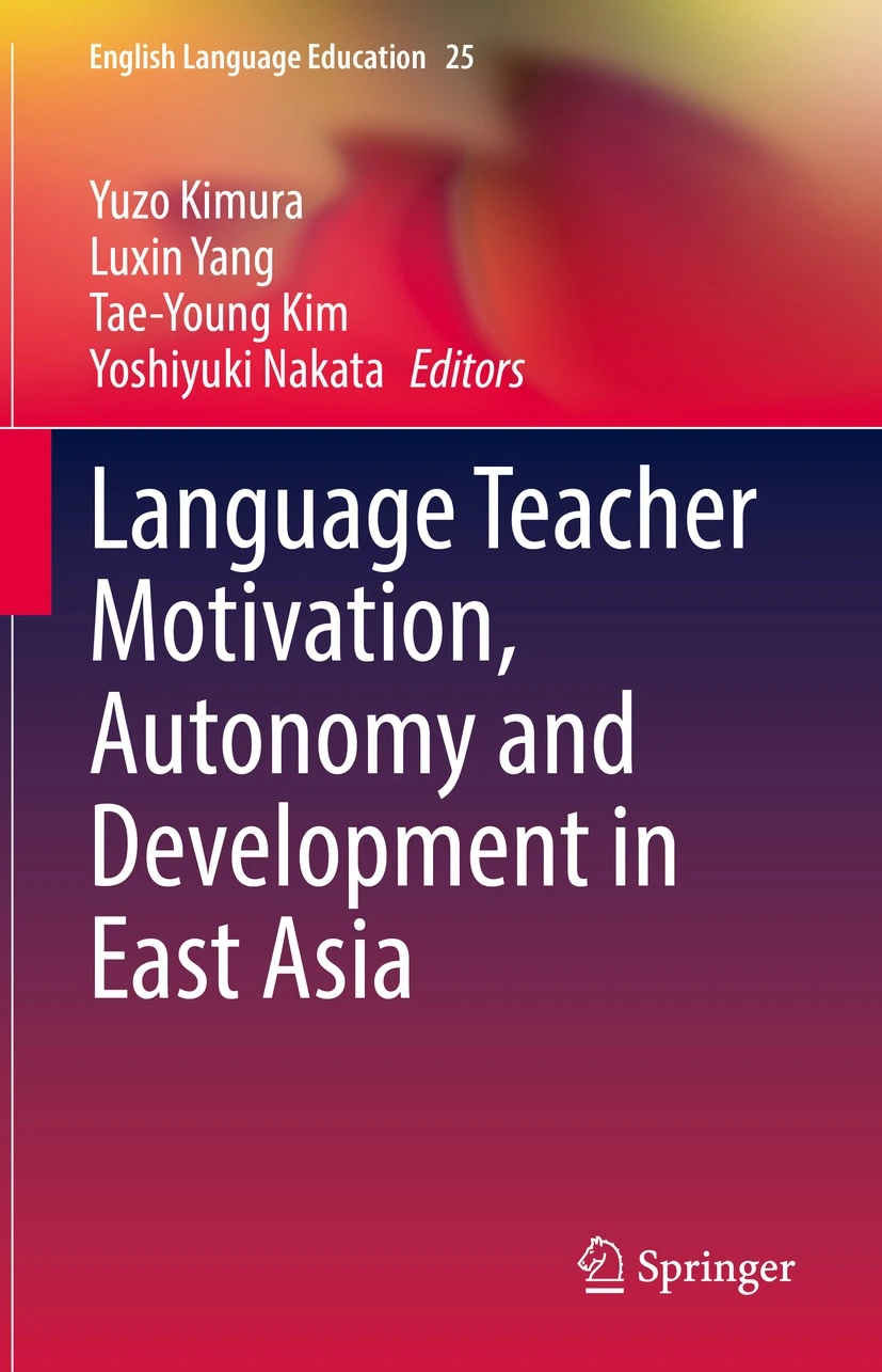 Language Teacher Motivation, Autonomy and Development in East Asia - Orginal Pdf
